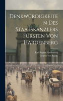 Denkwürdigkeiten des Staatskanzlers Fürsten von Hardenberg