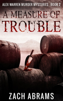 A Measure Of Trouble: Premium Hardcover Edition