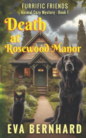 Death at Rosewood Manor - Furrific Friends - Barking Good Cozy Mystery - Book 1