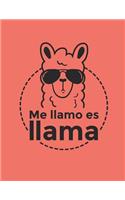 Funny Foreign Language Pun Me Llamo Es Llama Notebook: Adorable Alpaca Introducing Itself in Spanish