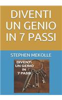 Diventi Un Genio in 7 Passi