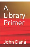 A Library Primer