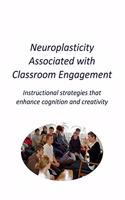 Neuroplasticity Associated with Classroom Engagement