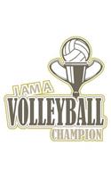 I Am A Volleyball Champion