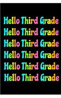 Hello Third Grade: Back To School 6 x 9, 120 Page Blank Lined Paperback