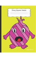 Primary Composition Notebook: Friendly Monsters Pink Creature For Writing Stories and Drawing- Grades K-2