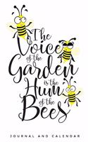 The Voice of the Garden Is the Hum of the Bees