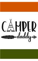 Camper Daddy: Awesome Novelty Camping Gift Notebook for Him Lined Journal to Write in