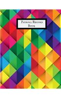 Payroll Record Book: Comprehensive Guide to Payroll Accounts & Book Keeping Journal Daily, Weekly & Monthly Financial Tracker Employee Payroll Record & HR Financial Acco