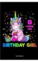 8 Years Old Birthday Girl Notebook