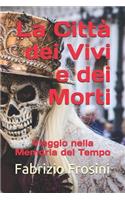 La Città dei Vivi e dei Morti