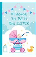 I'm Going To Be a Big Sister