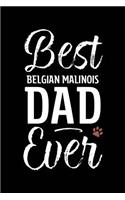 Best Belgian Malinois Dad Ever: Dog Dad Notebook - Blank Lined Journal for Pup Owners