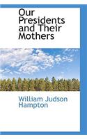 Our Presidents and Their Mothers