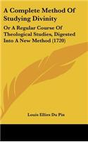 A Complete Method of Studying Divinity