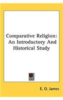 Comparative Religion: An Introductory and Historical Study