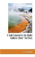 C Iulii Caesaris de Bello Gallico Liber Tertius