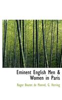 Eminent English Men & Women in Paris