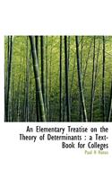 An Elementary Treatise on the Theory of Determinants
