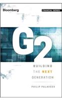 G2: Building the Next Generation: Building the Next Generation