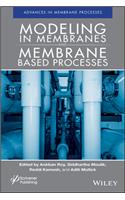 Modeling in Membranes and Membrane-Based Processes