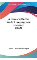 A Discourse On The Sanskrit Language And Literature (1863)