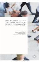 Longitudinal Studies on the Organization of Social Interaction