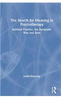 The Search for Meaning in Psychotherapy