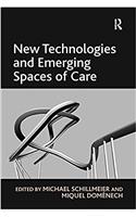 New Technologies and Emerging Spaces of Care