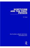 Scepticism and the First Person