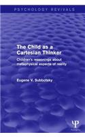 The Child as a Cartesian Thinker