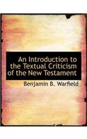 An Introduction to the Textual Criticism of the New Testament