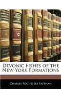 Devonic Fishes of the New York Formations