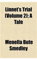 Linnet's Trial (Volume 2); A Tale