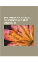 The American Journal of Science and Arts Volume 33