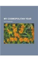 My Cosmopolitan Year
