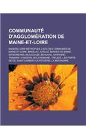 Communaute D'Agglomeration de Maine-Et-Loire: Angers Loire Metropole, Liste Des Communes de Maine-Et-Loire, Briollay, Avrille, Berges de Maine, Savennieres, Beaucouze, Behuard, Sarrigne, Tramway(French)