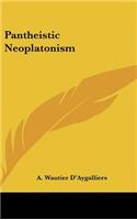 Pantheistic Neoplatonism