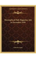 Theosophical Path Magazine, July to December 1920