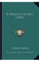Perilous Secret (1896) a Perilous Secret (1896)