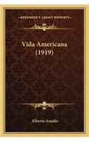 Vida Americana (1919)