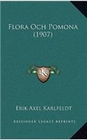 Flora Och Pomona (1907)