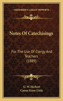 Notes of Catechisings