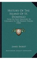 History Of The Island Of St. Domingo