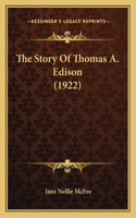 Story Of Thomas A. Edison (1922)