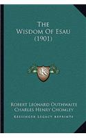 The Wisdom Of Esau (1901)