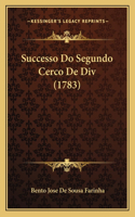 Successo Do Segundo Cerco De Div (1783)