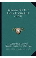 Saravia On The Holy Eucharist (1855)