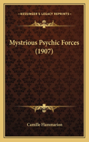 Mystrious Psychic Forces (1907)