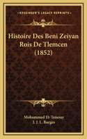 Histoire Des Beni Zeiyan Rois De Tlemcen (1852)